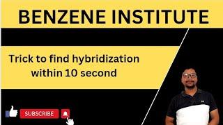 Trick to find hybridization  within 10 second by vinay sir ( Benzene Institute)