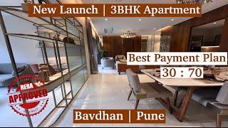 New Launch 3BHK Apartment in Bavdhan, Pune | 30:70 Payment Plan | Modern Living