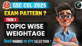SSC CGL 2025 | TOPIC WISE WEIGHTAGE | SAFE SCORE FOR SELECTION | RANKERS PATHSHALA