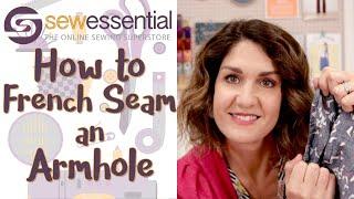 How to French Seam an Armhole