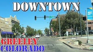 Greeley - Colorado - 4K Downtown Drive