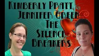 Kimberly Pratt & Jennifer Green The Silence Breakers