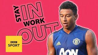 Try Jesse Lingard's hardcore 40 minute home workout