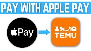 How To PAY With Apple Pay on Temu (EASY)