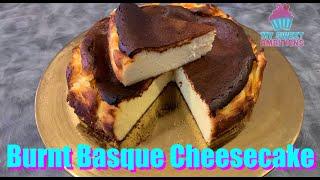 Burnt Basque Cheesecake - mysweetambitions