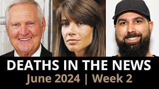 Who Died: June 2024 Week 2 | News