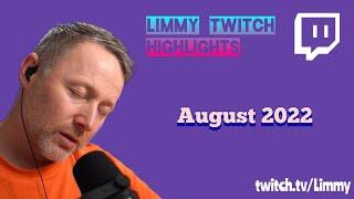 Limmy Twitch Highlights - August 2022