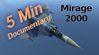Dassault Mirage 2000 - 5 Minute Documentary