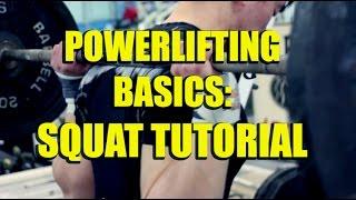 POWERLIFTING BASICS | Squat Tutorial | (9/21/2014)