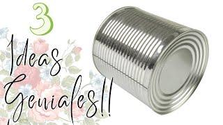 3 GENIALES IDEAS CON LATAS QUE NO TE LO VAS A CREER!!! 3 CRAFTS  WHIT CANS