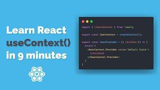 Learn React useContext In 9 Minutes | ReactJs Context For Beginners