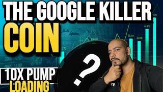THE GOOGLE KILLER COIN  |  BUY BEFORE 10X PUMP  | GOOGLE WILL PUMP THIS 