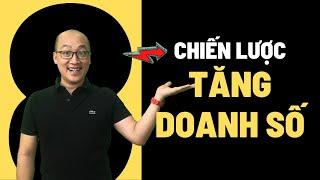 8 CÁCH GIÚP BẠN TĂNG DOANH SỐ BÁN HÀNG NGAY LẬP TỨC (VÀ CẢ TRONG DÀI HẠN)