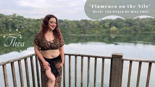 "Flamenco on the Nile" Miss Thea Bellydance Music Video
