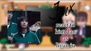 Jinx ||  react to || Kim Dan as || hyun ju || squid game season 2 || Part 1/2 || ️‍️‍ Gachaclub