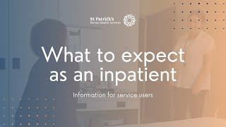 What to expect as an adult inpatient | Information for our service users