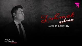 Jamshid Burhonov - Tuhmat qilma | Жамшид Бурхонов - Тухмат килма (music version) | #stayhome