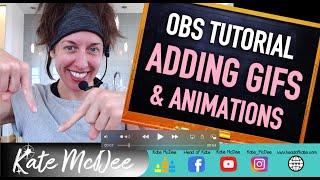 How to Add GIFs & Animations to Overlays in OBS Studio (OBS Tutorials for Videos & Live Streaming)