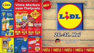 NEUESTE LIDL Prospekt Nächste Woche - 26.05.2025 | Supermarkt Prospekte & Angebote DE