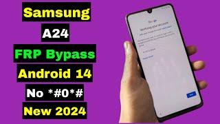 Samsung A24 FRP Bypass Android 14/13 | Samsung A24 Frp Bypass 2024 | Without *#0*# No Adb New Trick