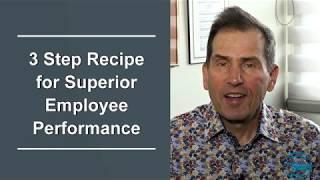 The Recipe to Have High Performing Employees