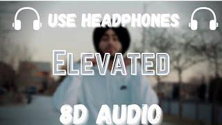 Elevated (8D Audio) | Shubh | Rajat pndt creations