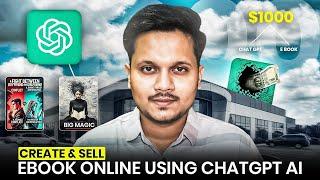 How To Create and Sell Ebooks Using ChatGPT AI & Make $1000/Month 