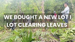 We Bought a New Lot I Lot Clearing Leaves Removal Raw Land For Planting Pasture I Akie The Carpenter