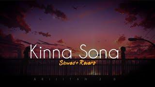 Kinna Sona // [Slowed+Reverb] //ARIJITAN 2.0