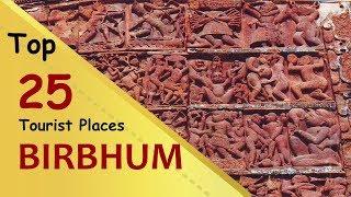 "BIRBHUM" Top 25 Tourist Places | Birbhum Tourism | WEST BENGAL | INDIA