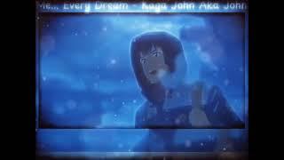 U n' Me... Every Dream - Kaga John Aka Johniebojj