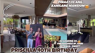 JOHN ESTRADA PINAAYOS ANG KANILANG MANSION PARA SA 40TH BIRTHDAY NI PRISCILLA ANG SWEET