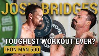 Toughest CrossFit Workout Ever? Try Josh Bridges Iron Man 500