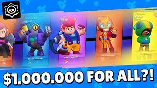 $1.000.000 FOR ALL BRAWLERS IN BRAWL STARS?!