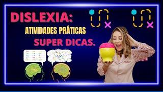 Dislexia:  Atividades Práticas - Super Dicas