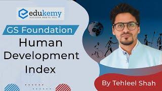 Human Development Index | General Studies Foundation Course | UPSC CSE Economics Lectures