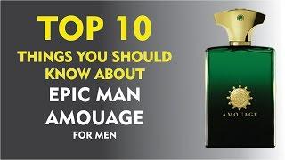 Top 10 Fragrance Facts: Amouage Epic Man for men