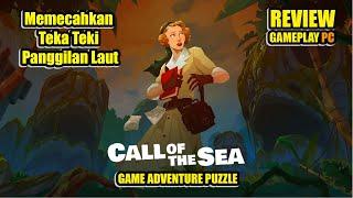 Memecahkan Teka Teki Panggilan Laut di Game Adventure Call of the Sea Gameplay