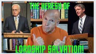 JOHN MACARTHUR, PAUL WASHER, AND THE HERESY OF LORDSHIP SALVATION.