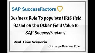 SAP SuccessFactors Employee Central | Onchange HRIS Business Rule | Realtime Scenario SF EC | @SAP