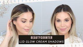 *NEW* BEAUTYCOUNTER Lid Glow Cream Shadows Tutorial