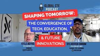 Shaping Tomorrow: Tech, Education, and Future Innovations Global Career Tech Education Podcast Ep.27