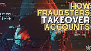 How Scammers Takeover Accounts | Account Takeover Fraud & Identity Theft