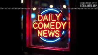 is THIS person the Comedian of the Year? | Daily Comedy News