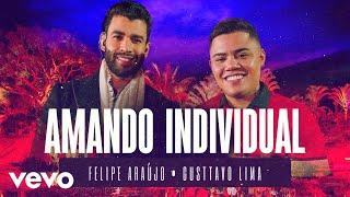 Felipe Araújo, Gusttavo Lima - Amando Individual