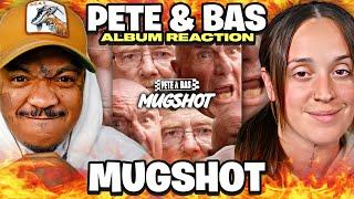 THE FLOWS ARE CRAZY! | Pete & Bas - MUGSHOT (Album Reaction)