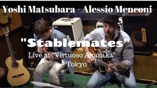 Alessio Menconi- Yoshi Matsubara | Stablemates