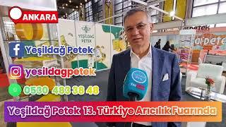 🟢Yeşildağ Petek Ankara Arıcılık Fuarında ⭐️13. Türkiye Arıcılık Fuarı 2024