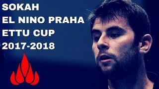 SOKAH - EL NINO PRAHA 1/4 ETTU CUP 2017 2018 TABLE TENNIS