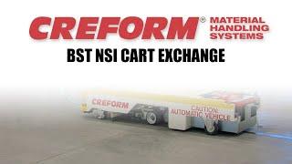 Creform BST NSI Cart Exchange